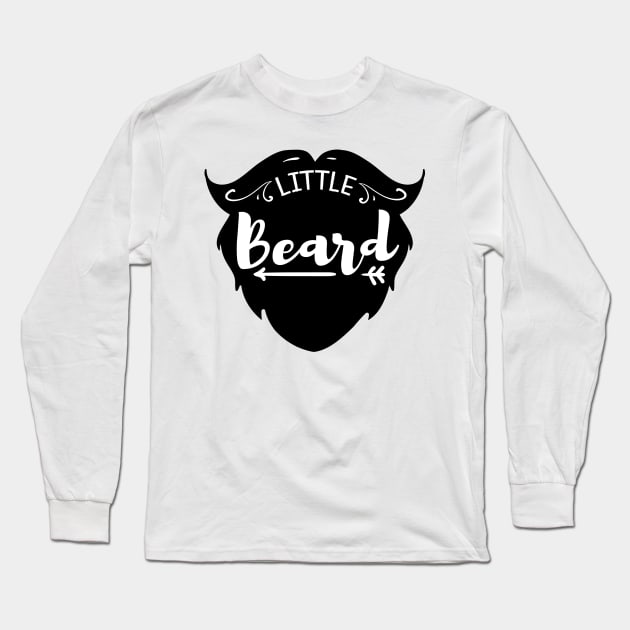 Cute Little Beard Gifts for Kids That Have a Bearded Dad Long Sleeve T-Shirt by TheOptimizedCreative